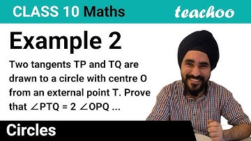 Example 2 - Two tangents TP and TQ are drawn from point T. Prove ∠PTQ - Teachoo