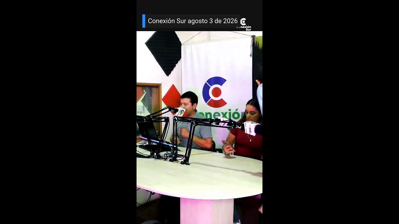 Conexión Sur agosto 3 de 2026 📱