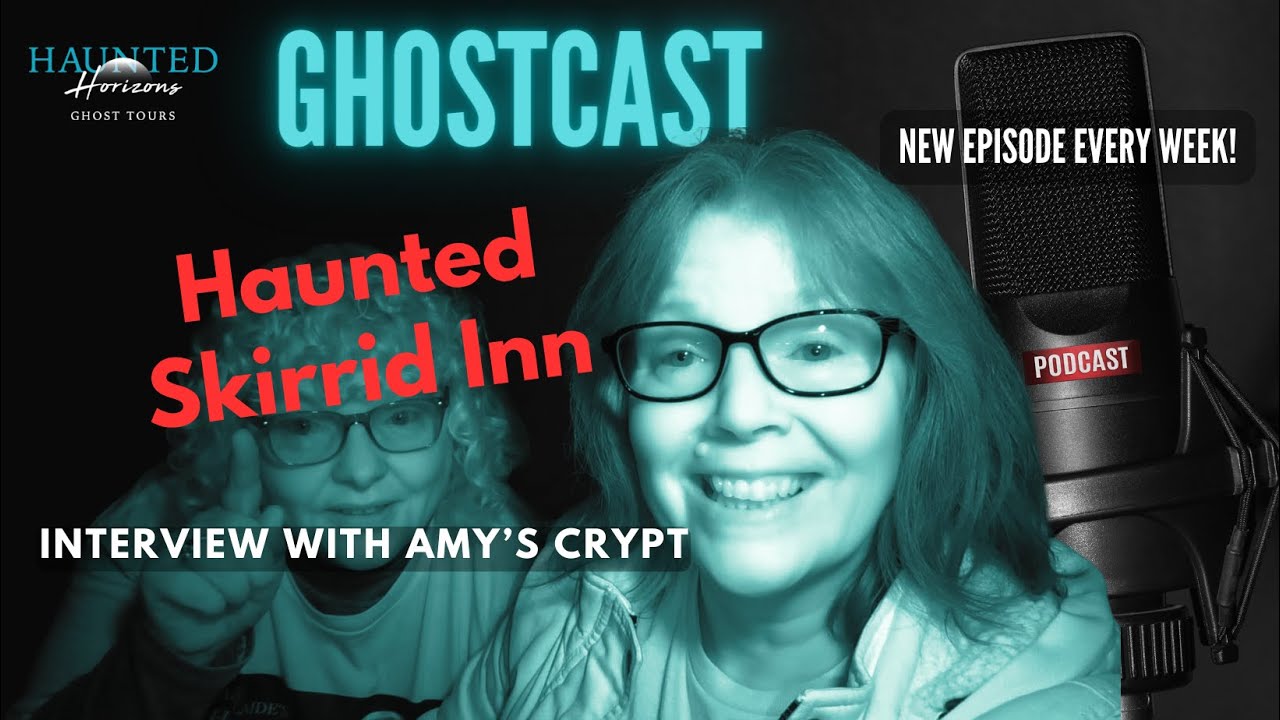 HAUNTED SKIRRID INN | GhostCast Podcast | (Feat. @AmysCrypt ...