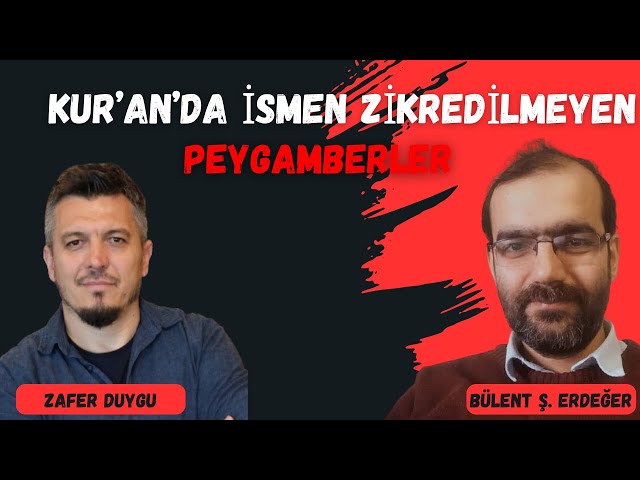 Kur'an'da İsmen Zikredilmeyen Peygamberler - Zafer Duygu & Bülent Şahin Erdeğer