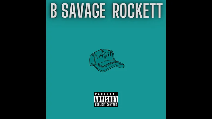 B Savage, Rockett-Ashley