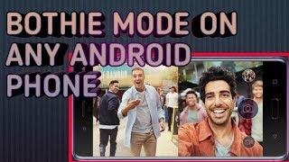 Bothie Mode on any Android phone without root screenshot 5