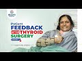 Patient Feedback after Thyroid Surgery | Best ENT Surgeon in Chandigarh | Healing Hospital