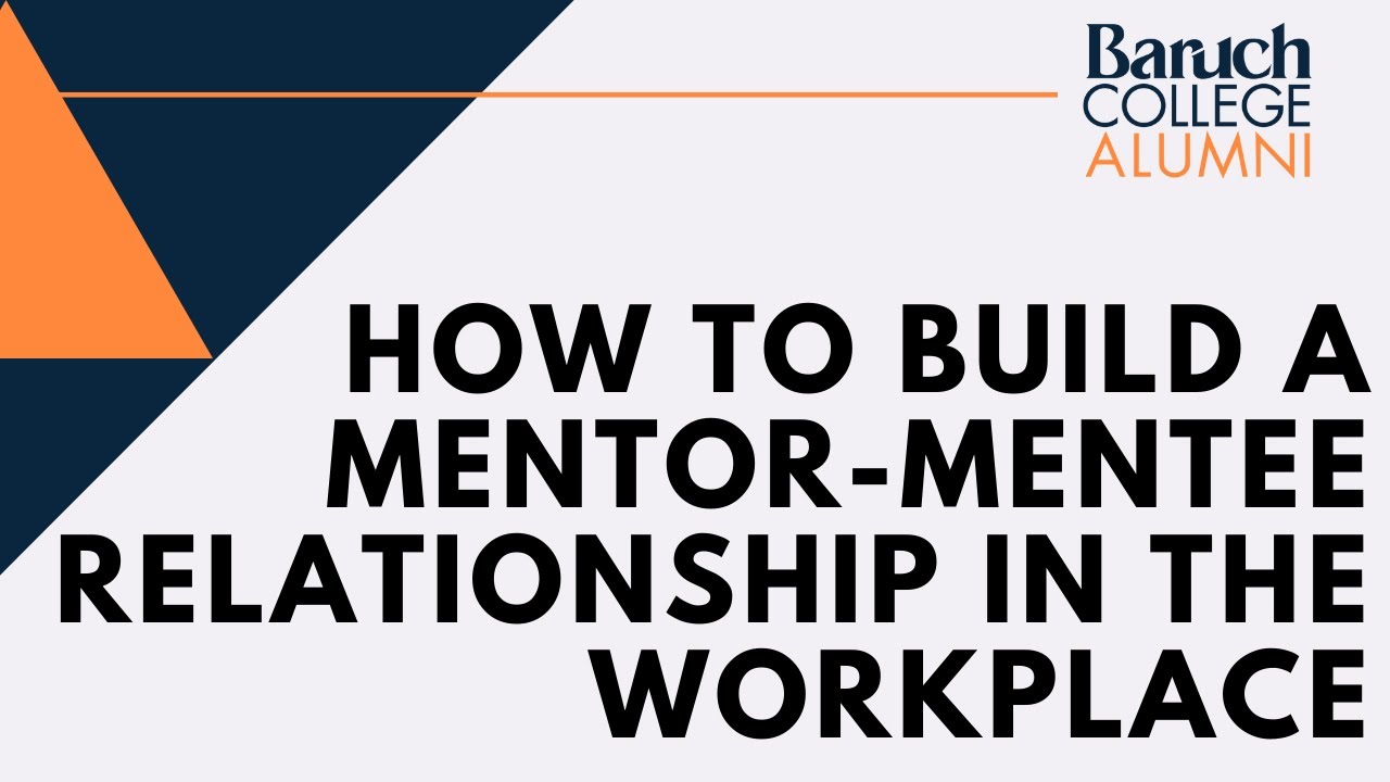 How to Build a Mentor Mentee Relationship in the Workplace - YouTube