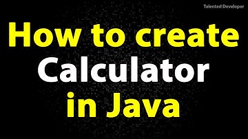 Build a Calculator - Java Tutorial for Beginners