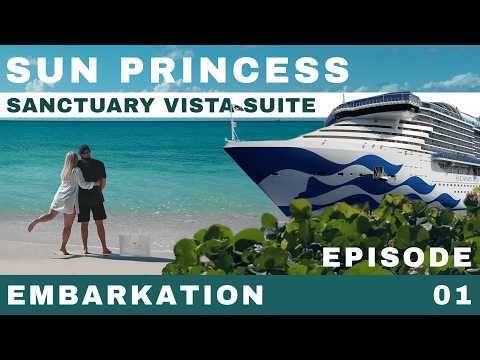 Sun Princess Embarkation Day 1 | Signature Vista Suite Tour & First Impressions