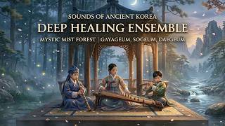 Deep Healing Sounds of Ancient Korea: Mystic Forest Ensemble (1 HOUR)