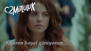 Adı Mutluluk - Sanırım Hayal Görüyorum... 2.Bölüm