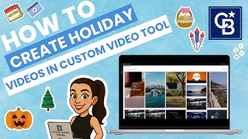 How to Create Custom Holiday Videos Using the Coldwell Banker Custom Video Tool