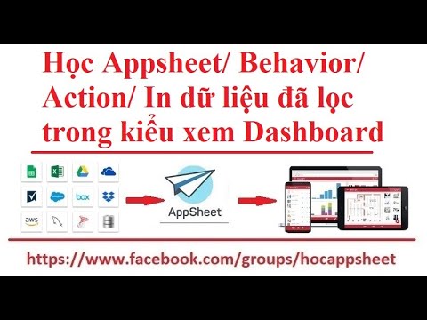 Học Appsheet/ Behavior/ Action/ In dữ liệu đã lọc trong kiểu xem Dashboard