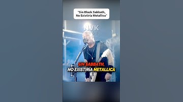 James Hetfield: Sin BLACK SABBATH, no existiría METALLICA