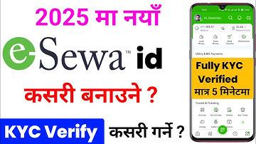 eSewa Kasari Kholne / eSewa KYC Verification / How to Create Verify eSewa Account / Create eSewa id