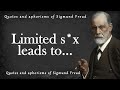 Sigmund Freud - The Most Brilliant Quotes That Explain A Lot of | Quotes, aphorisms, wise thoughts