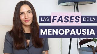 Las Fases de la Menopausia