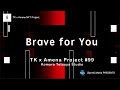 Brave for You TK x Amena NFT Project #99