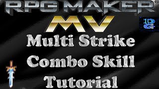 RPG Maker MV Multi Strike Combo Skill Tutorial