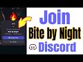 Join Discord Bite By Night #discordserver