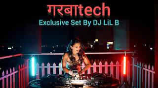 DJ LiL B - Exclusive Garba Tech / Techno Garba Set - Gujarati Nonstop - Navratri 2026
