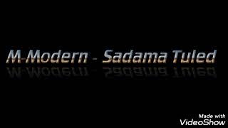 M-Modern - Sadama Tuled