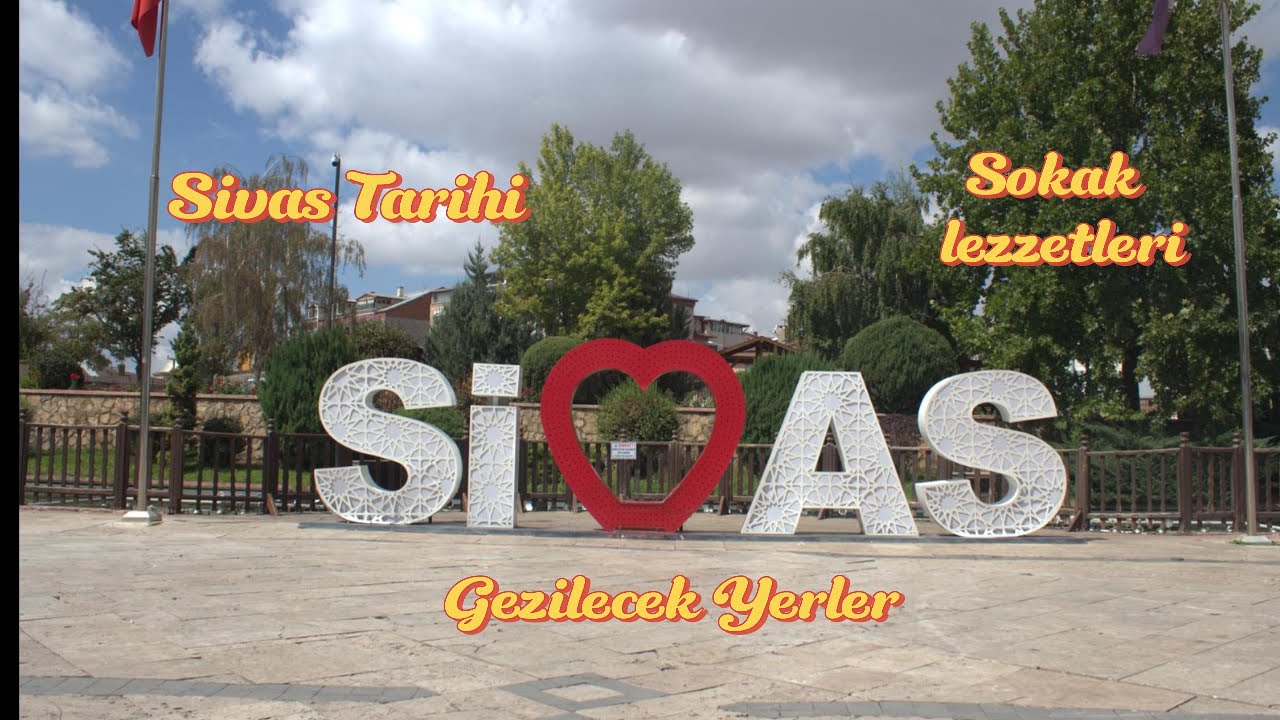 Путеводитель по Сивасу: самые красивые места для посещения  | Известные уличные блюда