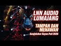 LNN AUDIO LUMAJANG | GETER POLL SAMPAI DADA