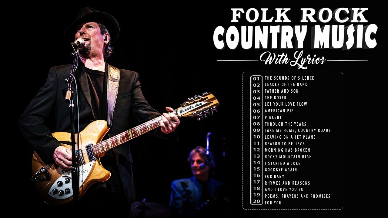 Top Hits Folk Rock Country Collection Folk Rock And Country Music With Lyrics Folk Rock