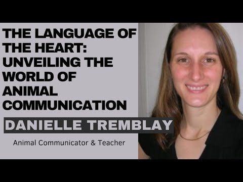 Spiritual Spotlight Series Animal Communicator Danielle Tremblay