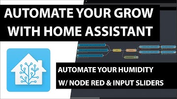 Automate Your Grow with Home Assistant #6: Automating Humidity with Node Red & Dashboard Sliders