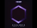 Acalania  annies dream official audio