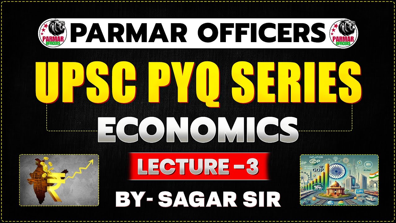 ECONOMICS FOR CDS/NDA/CAPF 2024-25 | LECTURE - 3 | ECONOMICS PYQ SERIES FOR CDS | PARMAR OFFICERS