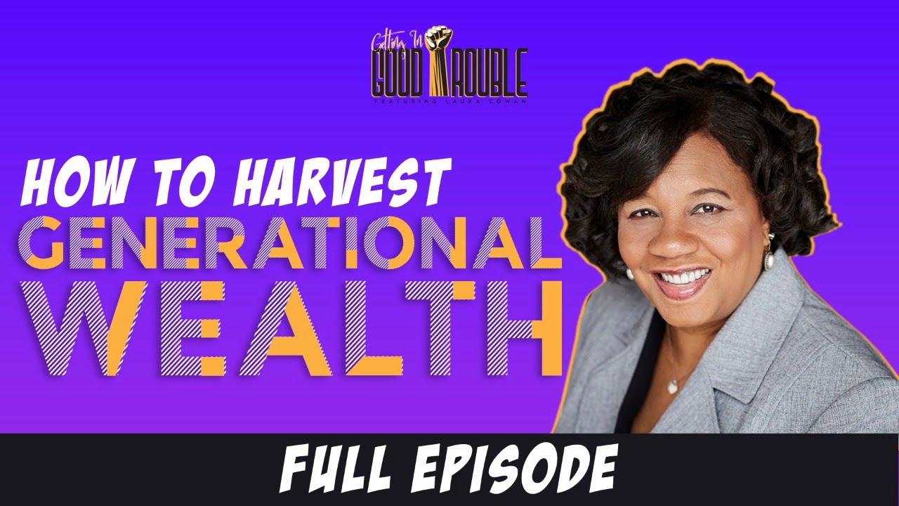 Ariane Kirkpatrick talks about how to Harvest Generational Wealth