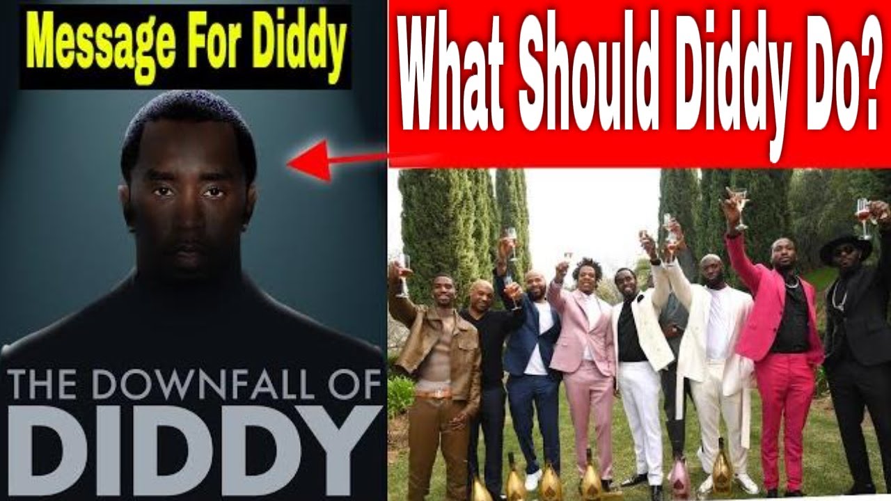 What Should Diddy Do? The Downfall. Message For Sean "Diddy" Combs ...