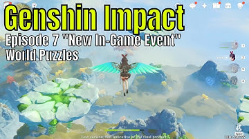 Genshin Impact (CBT): Ep. 7 "New In Game Event"/Epic World Journey Secrets