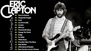 Eric Clapton - Eric Clapton Greatest Hits Of All Time Album - Most