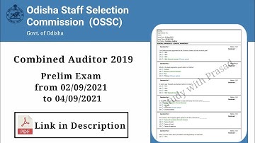 OSSC Combined Auditor 2019 Prelim Exam Questions from 2nd Sept. 2021 to 4th Sept. 2021.