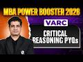 Critical Reasoning PYQs | VARC | CAT 2026 Preparation
