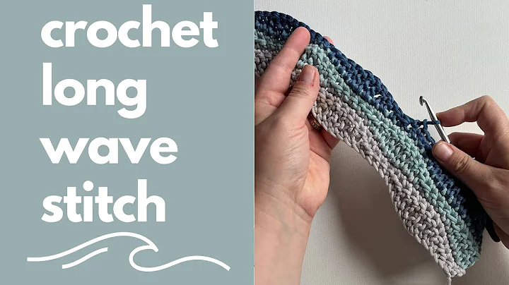 Master the Long Wave Stitch with Easy Step-by-Step Tutorial