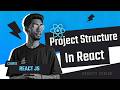 React Project Structure Explained 🔥 | src, node_modules, package.json (Beginner Friendly)