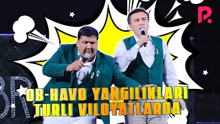 Bravo jamoasi - Ob-havo yangiliklari turli viloyatlarda