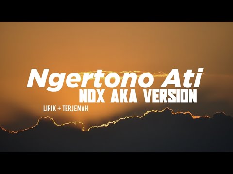 NGERTENONO ATI - NDX AKA ( Slowed + Lirik ) LekSihoo