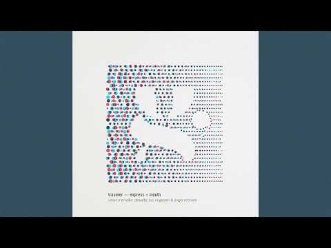 Traumer - Express (Luc Ringeisen Remix)