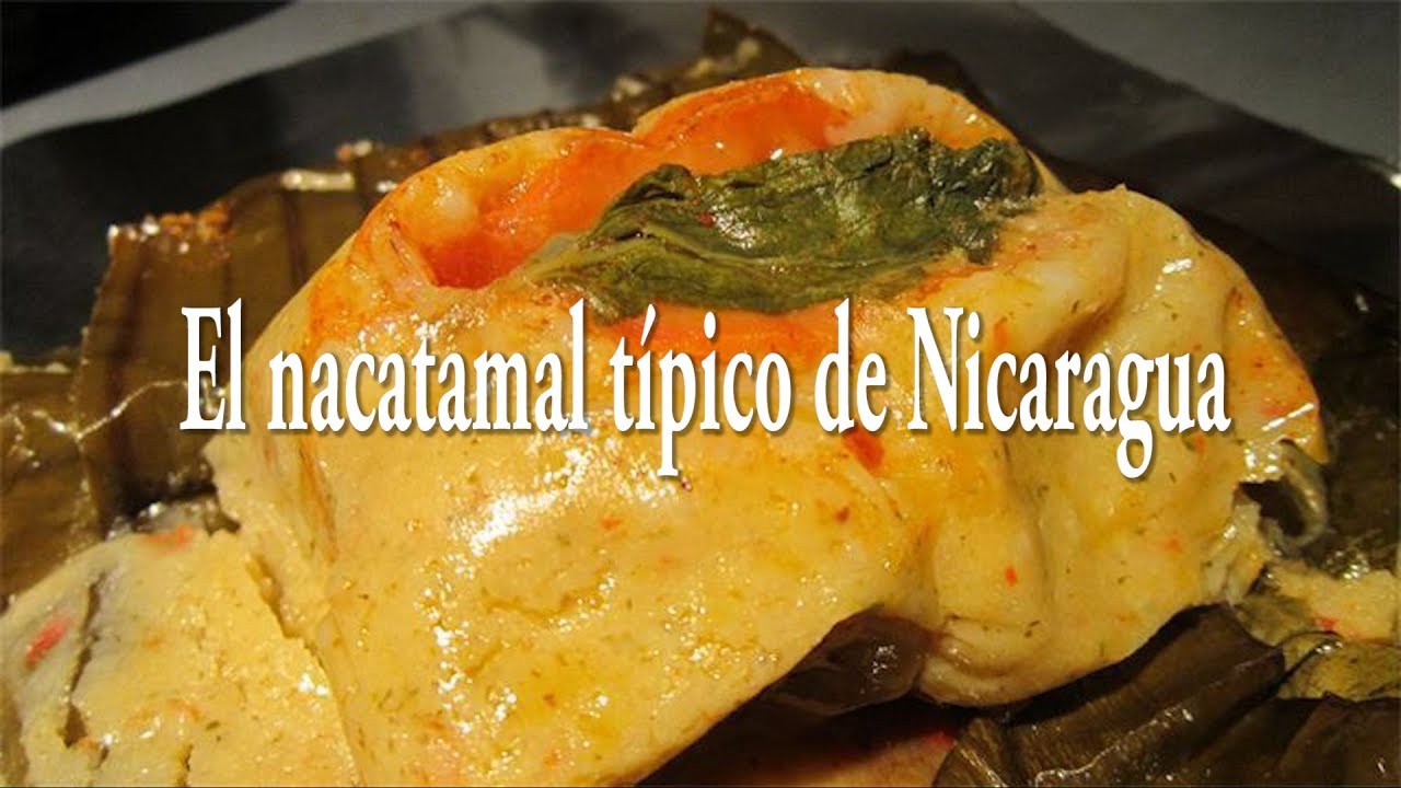 Nacatamales Nicaraguense, Comidas Típicas de Nicaragua - YouTube