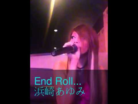 End Roll...浜崎あゆみ