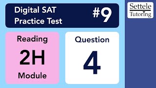 Digital SAT 9, Reading Module 2H, Question 4
