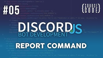 Discord.JS Bot Development - Report Command - Episode 05