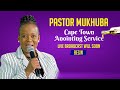 CAPE TOWN ANOINTING SERVICE DAY 2 WITH PASTOR MUKHUBA  | 13 APRIL 2024