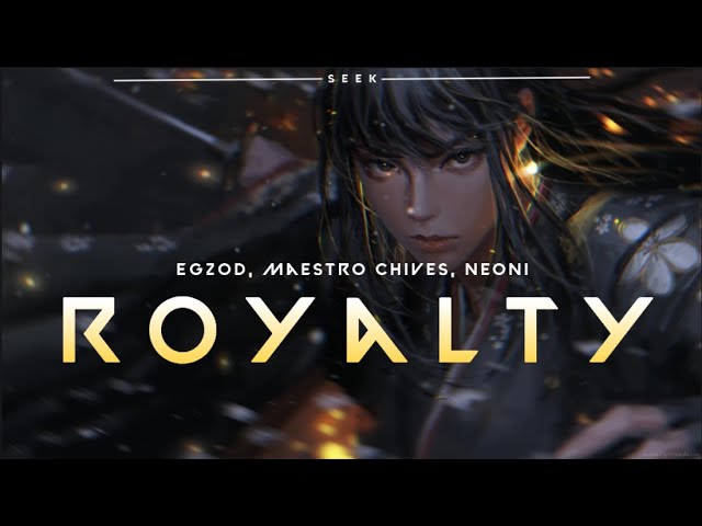 Egzod & Maestro Chives ft. Neoni - Royalty [perfect slowed + reverb + bass boosted] class=
