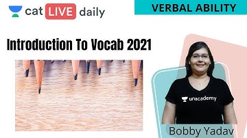 CAT: Verbal Ability  | Intro To Vocab 2021 | Unacademy CAT | Bobby Yadav
