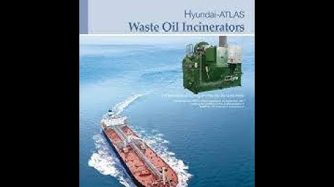 Waste Oil Incinerator System on Ship