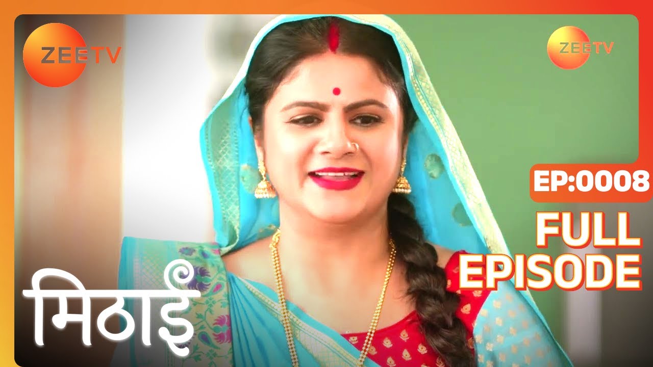A Marriage Proposal Comes for Karishma - Mithai - Full ep 8 - Zee TV